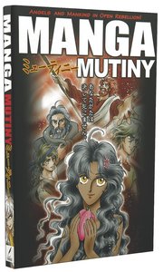 Mutiny: Angels and Mankind in Open Rebellion (#03 in Manga Books For Teens Series) Mutiny: Angels and Mankind in Open Rebellion (#03 in Manga Books For Teens Series)
