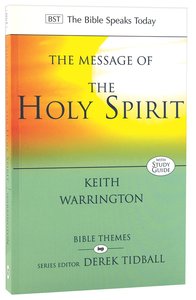 The Message of the Holy Spirit (Bible Speaks Today Themes Series) The Message of the Holy Spirit (Bible Speaks Today Themes Series)