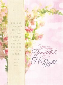 Scripture Journal: You Are Beautiful in His Sight For Women Scripture Journal: You Are Beautiful in His Sight For Women