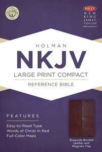 NKJV Large Print Compact Reference Bible With Magnetic Flap Burgundy NKJV Large Print Compact Reference Bible With Magnetic Flap Burgundy