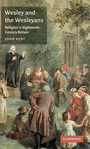 Welsey and the Wesleyans: Religion in 18Th-Century Britain Welsey and the Wesleyans: Religion in 18Th-Century Britain
