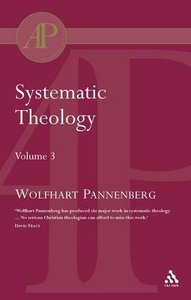 Systematic Theology (Vol 3) Systematic Theology (Vol 3)