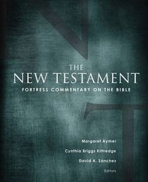 New Testament (Fortress Commentary On The Bible Series) New Testament (Fortress Commentary On The Bible Series)