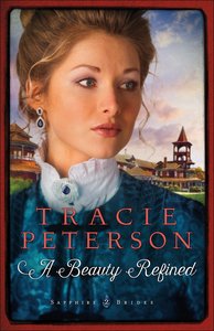 A Beauty Refined (Large Print) (#02 in Sapphire Brides Series) A Beauty Refined (Large Print) (#02 in Sapphire Brides Series)