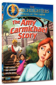 Amy Carmichael Story (Torchlighters Heroes Of The Faith Series) Amy Carmichael Story (Torchlighters Heroes Of The Faith Series)