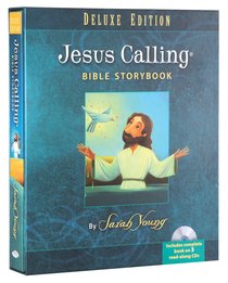 Jesus Calling Bible Storybook Deluxe Edition (Includes Cd) Jesus Calling Bible Storybook Deluxe Edition (Includes Cd)