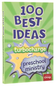100 Best Ideas to Turbo Charge Your Preschool Ministry 100 Best Ideas to Turbo Charge Your Preschool Ministry