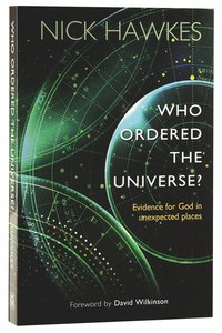 Who Ordered This Universe? Who Ordered This Universe?