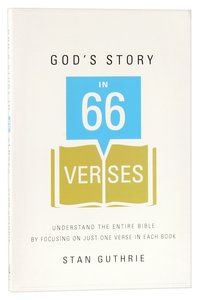 Gods Story in 66 Verses Gods Story in 66 Verses