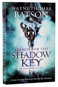Search For the Shadow Key (#02 in Dreamtreaders Series) Search For the Shadow Key (#02 in Dreamtreaders Series)