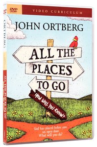 All the Places to Go .. How Will You Know (Dvd Curriculum) All the Places to Go .. How Will You Know (Dvd Curriculum)