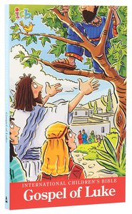 ICB International Childrens Bible Gospel of Luke ICB International Childrens Bible Gospel of Luke