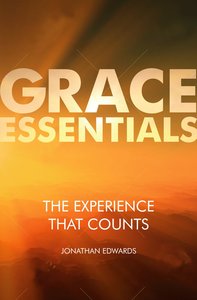The Experience That Counts (Grace Essentials Series) The Experience That Counts (Grace Essentials Series)