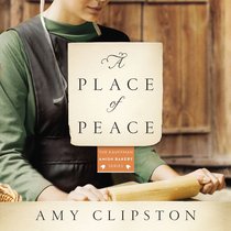 A Place of Peace (Kauffman Amish Bakery Series) A Place of Peace (Kauffman Amish Bakery Series)