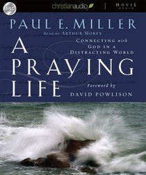 Praying Life (Unabridged, 6 Cds) Praying Life (Unabridged, 6 Cds)