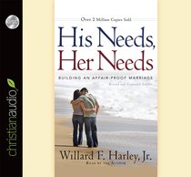 His Needs, Her Needs (Unabridged, 7 Cds) His Needs, Her Needs (Unabridged, 7 Cds)