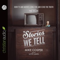 The Stories We Tell (Unabridged, 5 Cds) The Stories We Tell (Unabridged, 5 Cds)