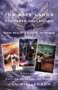 The Safe Lands Complete Collection (3in1) (The Safe Lands Series) The Safe Lands Complete Collection (3in1) (The Safe Lands Series)