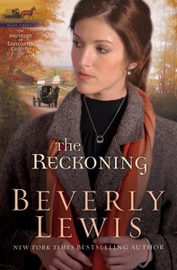 The Reckoning (#03 in Heritage Of Lancaster County Series) The Reckoning (#03 in Heritage Of Lancaster County Series)