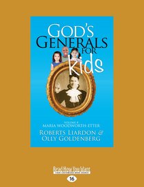 Gods Generals For Kids/Maria Woodworth-Etter (#04 in Gods Generals For Kids Series) Gods Generals For Kids/Maria Woodworth-Etter (#04 in Gods Generals For Kids Series)