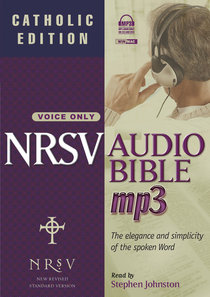 NRSV Audio Bible MP3 (Catholic Edition) (With Apocrypha) NRSV Audio Bible MP3 (Catholic Edition) (With Apocrypha)