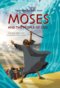 Contemporary Bible #03: Moses and the People of God (CEV) (#03 in Contemporary Bible Series (12 Vols)) Contemporary Bible #03: Moses and the People of God (CEV) (#03 in Contemporary Bible Series (12 Vols))