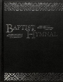 The Baptist Hymnal (Word Edition) The Baptist Hymnal (Word Edition)