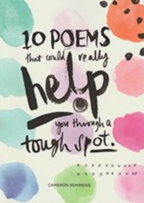 10 Poems That Could Really Help You Through a Tough Spot 10 Poems That Could Really Help You Through a Tough Spot
