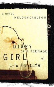 Its My Life (#02 in Diary Of A Teenage Girl: Caitlin Series) Its My Life (#02 in Diary Of A Teenage Girl: Caitlin Series)