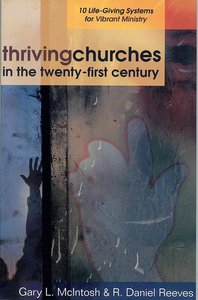 Thriving Churches in the Twenty-First Century Thriving Churches in the Twenty-First Century