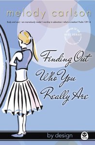 Finding Out Who You Really Are (#02 in By Design Series) Finding Out Who You Really Are (#02 in By Design Series)