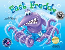Fast Freddy (Adventures Of The Sea Kids Series) Fast Freddy (Adventures Of The Sea Kids Series)