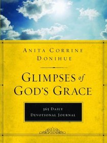 Journal: Glimpses of Gods Grace Journal: Glimpses of Gods Grace