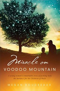 Miracle on Voodoo Mountain (Unabridged, 8 Cds) Miracle on Voodoo Mountain (Unabridged, 8 Cds)