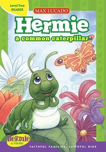 Hermie a Common Caterpillar Reader (Level 2) (Hermie And Friends Series) Hermie a Common Caterpillar Reader (Level 2) (Hermie And Friends Series)