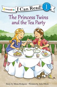 The Princess Twins and the Tea Party (I Can Read!1/princess Twins Series) The Princess Twins and the Tea Party (I Can Read!1/princess Twins Series)