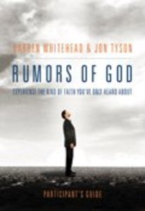 Rumours of God (Participants Guide) Rumours of God (Participants Guide)