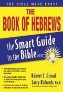 The Book of Hebrews (Smart Guide To The Bible Series) The Book of Hebrews (Smart Guide To The Bible Series)