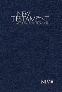 NIV Pocket New Testament With Psalms and Proverbs Blue (Black Letter Edition) NIV Pocket New Testament With Psalms and Proverbs Blue (Black Letter Edition)