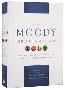 The Moody Bible Commentary The Moody Bible Commentary