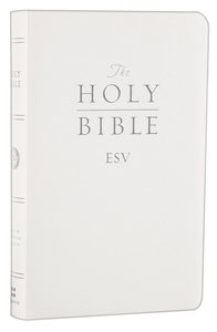 ESV Gift and Award Bible White (Black Letter Edition) ESV Gift and Award Bible White (Black Letter Edition)
