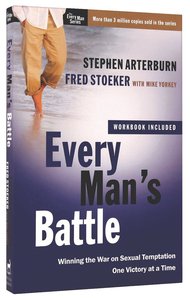 Every Mans Battle (Including Workbook) (Every Man Series) Every Mans Battle (Including Workbook) (Every Man Series)