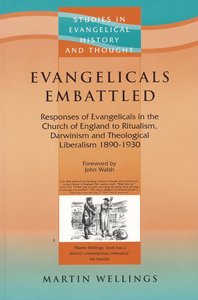 Evangelicals Embattled (Studies In Evangelical History & Thought Series) Evangelicals Embattled (Studies In Evangelical History & Thought Series)