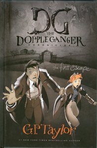 The First Escape (#01 in The Dopple Ganger Chronicles Series) The First Escape (#01 in The Dopple Ganger Chronicles Series)