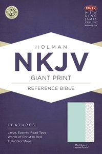 NKJV Giant Print Reference Bible Mint Green Leathertouch NKJV Giant Print Reference Bible Mint Green Leathertouch