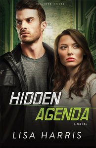 Hidden Agenda (#03 in Southern Crimes Series) Hidden Agenda (#03 in Southern Crimes Series)