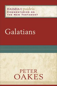 Galatians (Paideia Commentaries On The New Testament Series) Galatians (Paideia Commentaries On The New Testament Series)