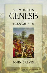 Sermons on Genesis Chapters 1-11 Sermons on Genesis Chapters 1-11