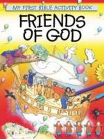 My First Bible Activity Book: Friends of God My First Bible Activity Book: Friends of God