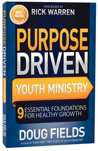 Purpose Driven Youth Ministry (Purpose Driven Youth Ministry Series) Purpose Driven Youth Ministry (Purpose Driven Youth Ministry Series)